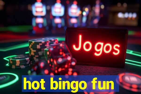 hot bingo fun