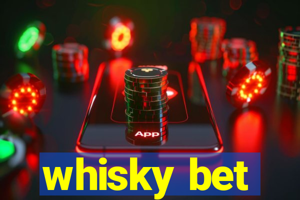 whisky bet