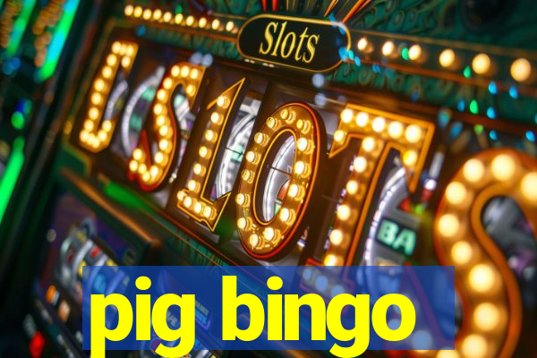 pig bingo