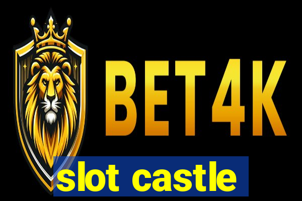 slot castle