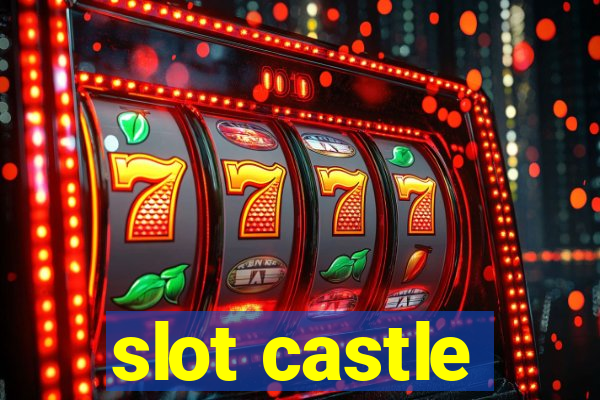 slot castle