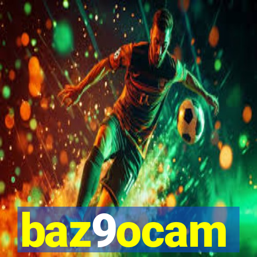 baz9ocam