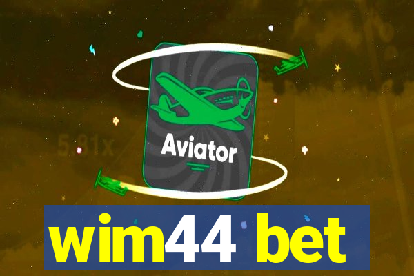 wim44 bet