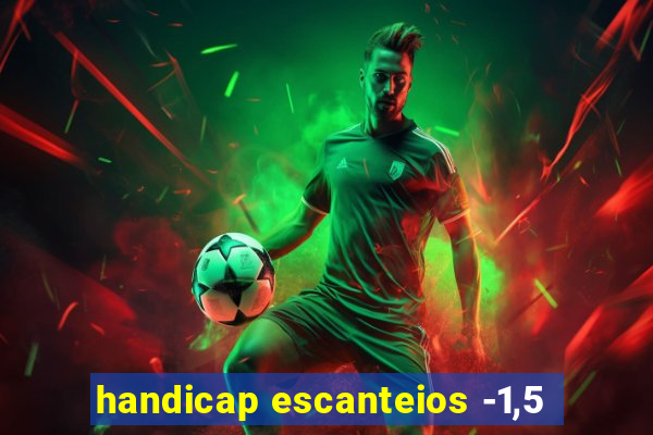 handicap escanteios -1,5