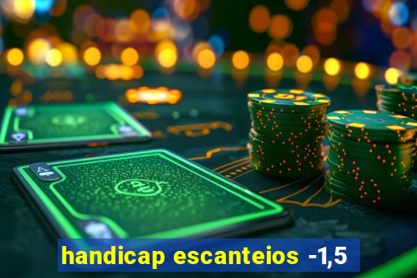 handicap escanteios -1,5