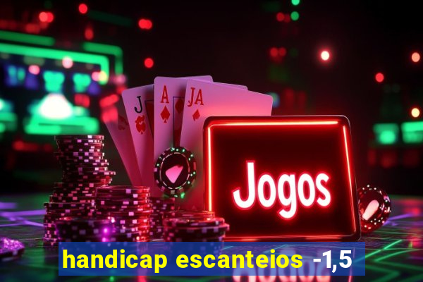 handicap escanteios -1,5