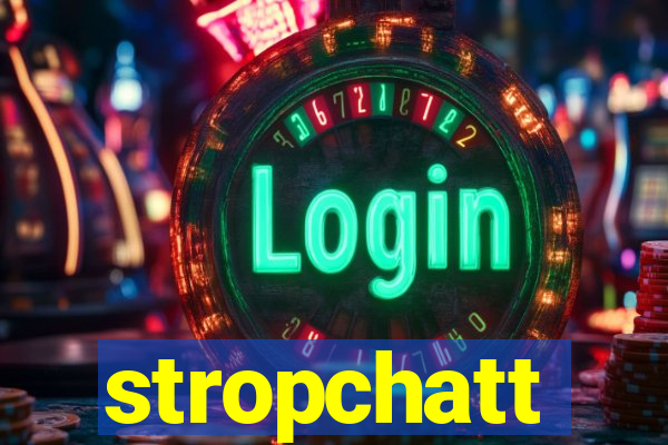 stropchatt