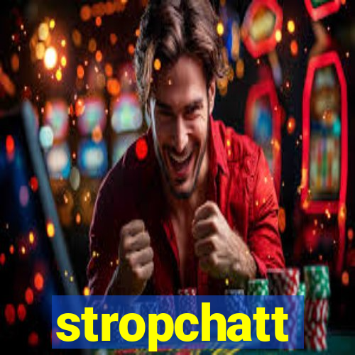 stropchatt