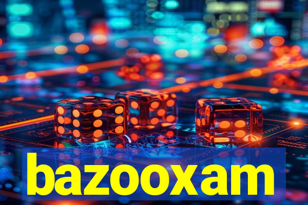 bazooxam