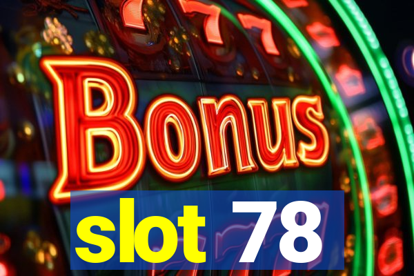 slot 78