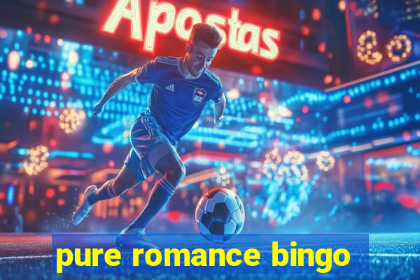 pure romance bingo