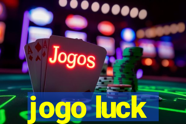 jogo luck