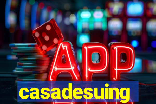 casadesuing