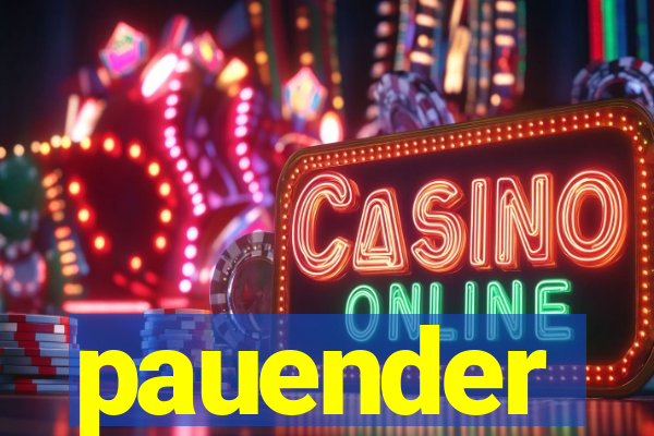 pauender