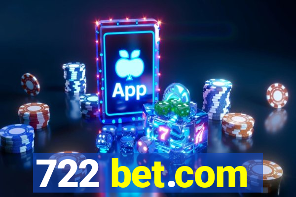 722 bet.com