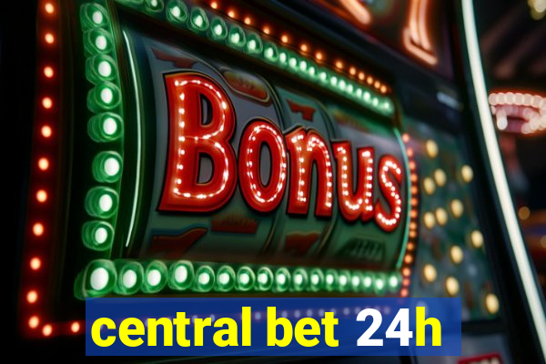 central bet 24h