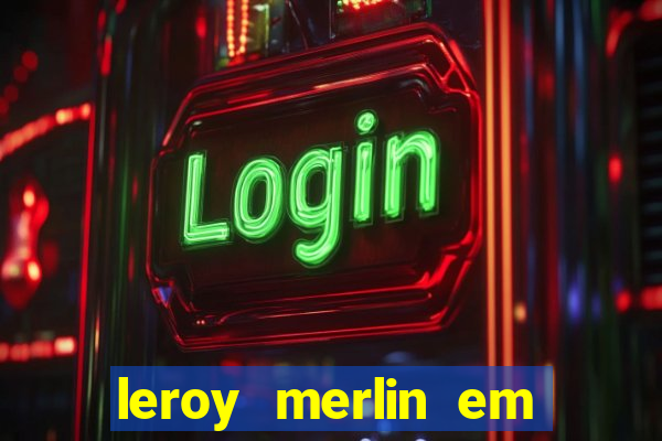 leroy merlin em porto alegre