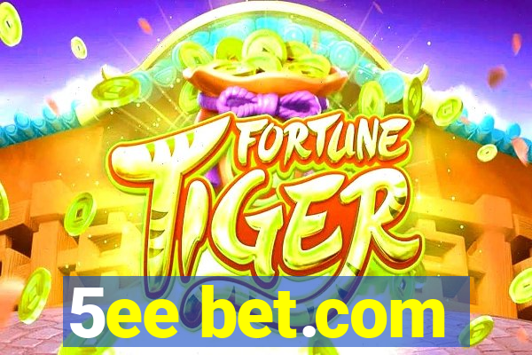 5ee bet.com