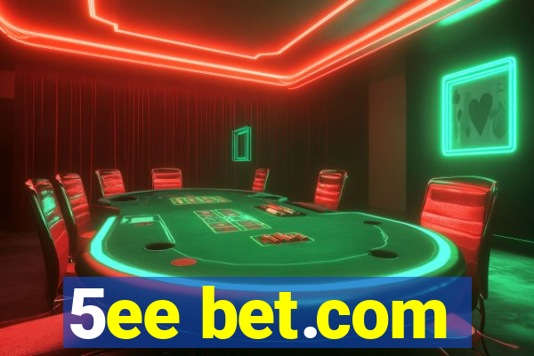 5ee bet.com