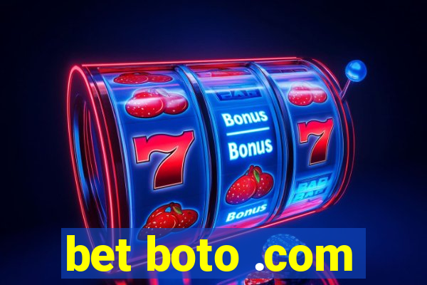 bet boto .com