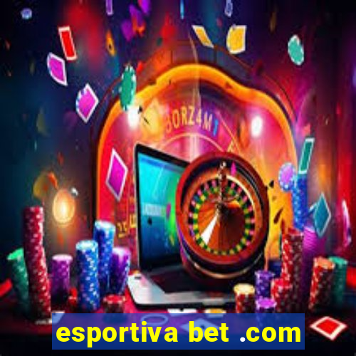 esportiva bet .com