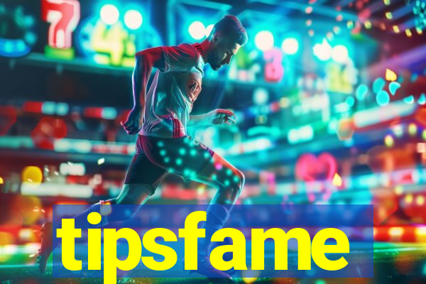 tipsfame