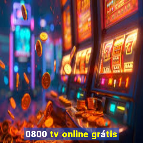 0800 tv online grátis