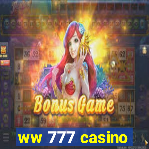 ww 777 casino