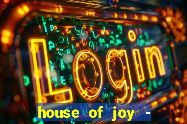 house of joy - casino slots