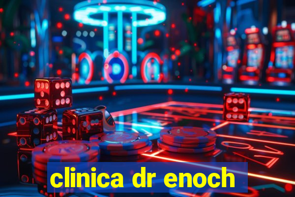 clinica dr enoch