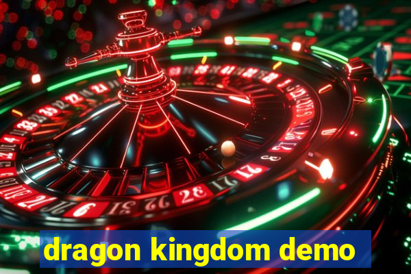 dragon kingdom demo