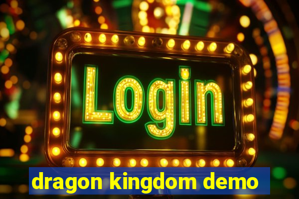 dragon kingdom demo