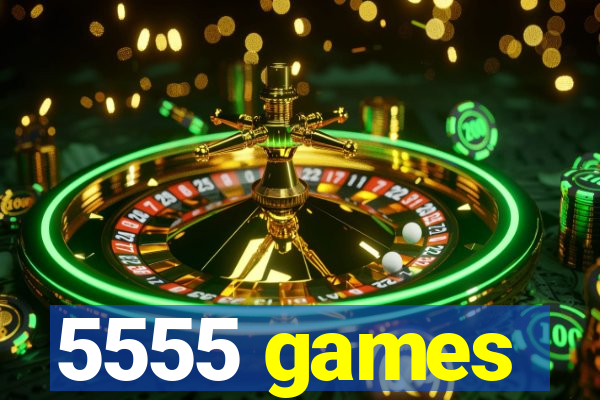 5555 games