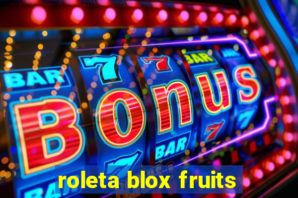 roleta blox fruits