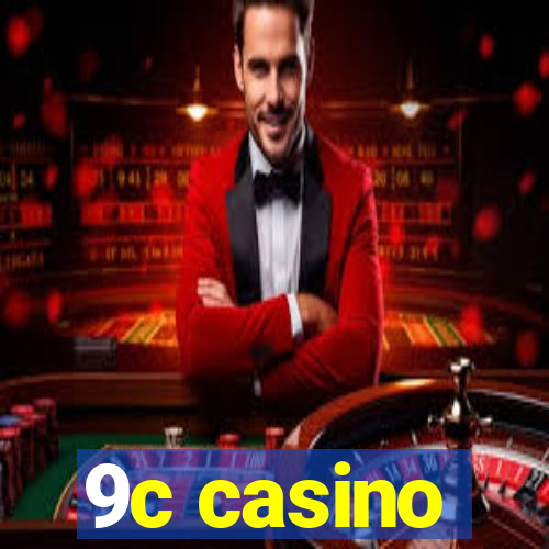 9c casino