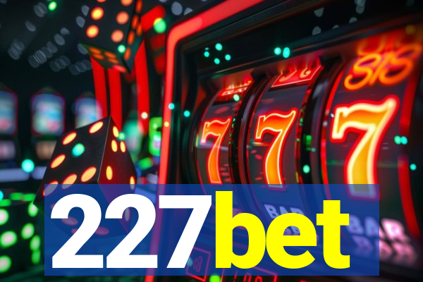 227bet