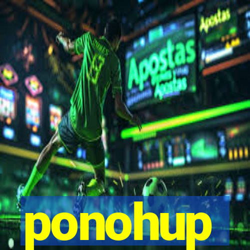 ponohup