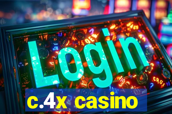 c.4x casino