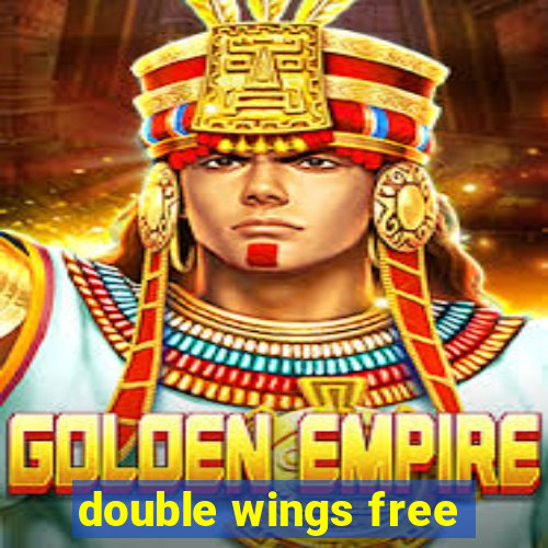 double wings free