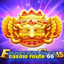 casino route 66