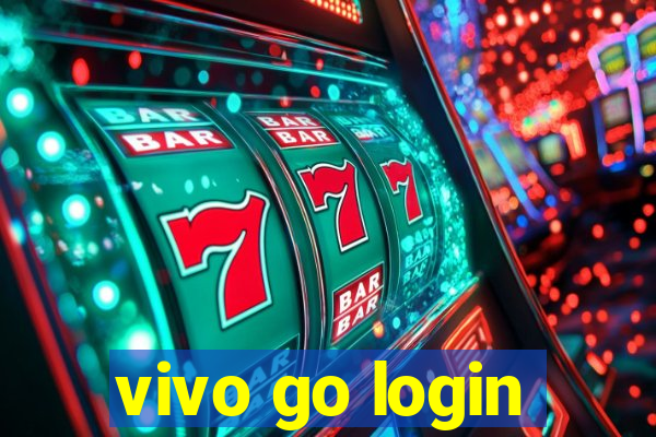 vivo go login