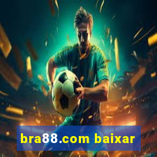 bra88.com baixar