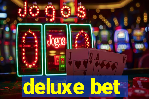 deluxe bet