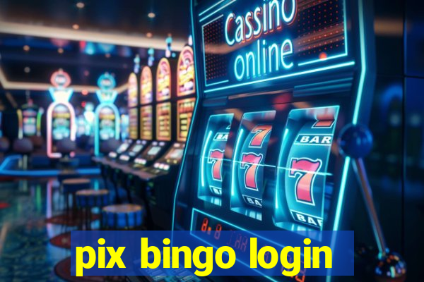 pix bingo login