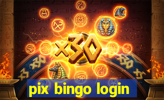 pix bingo login