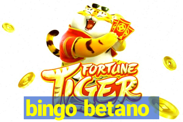 bingo betano