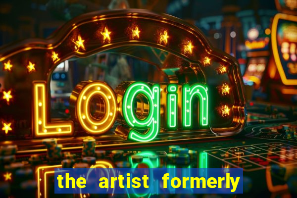 the artist formerly known as