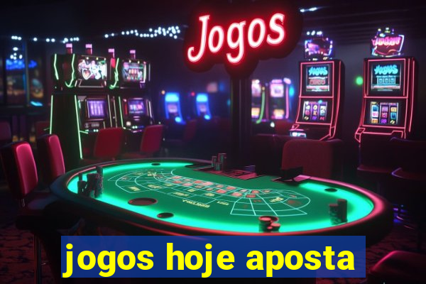 jogos hoje aposta