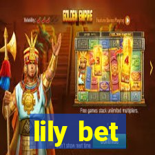 lily bet