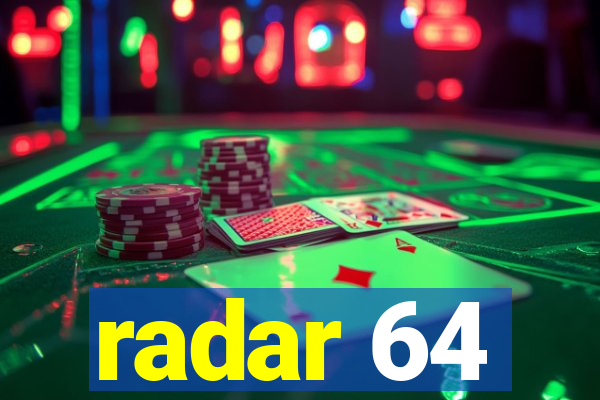 radar 64